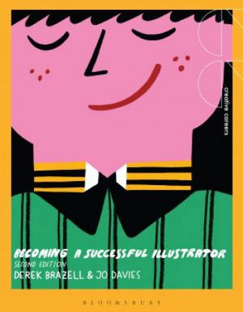 Becoming a Successful Illustrator by Derek Brazell & Jo Davies