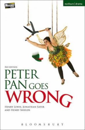Peter Pan Goes Wrong by Sayer