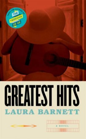 Greatest Hits by Laura Barnett