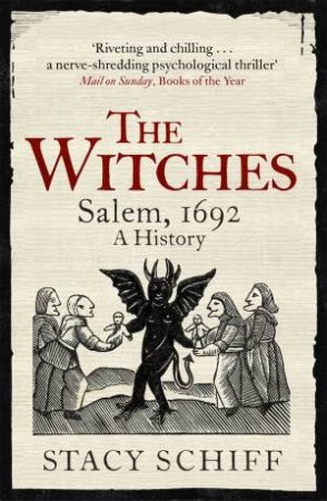 The Witches: Salem, 1692 by Stacy Schiff