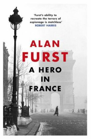 A Hero In France by Alan Furst