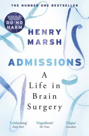Admissions by Henry Marsh
