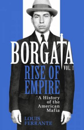 Borgata: Rise of Empire by Louis Ferrante