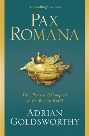 Pax Romana by Adrian Goldsworthy