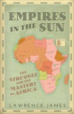 Empires In The Sun The Struggle For The Mastery Of Africa