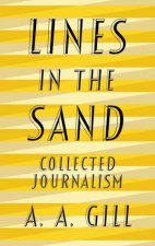 Lines In The Sand Collected Journalism