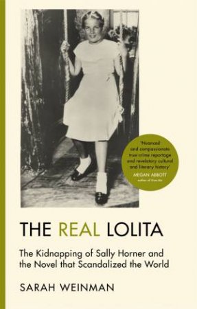 The Real Lolita by Sarah Weinman