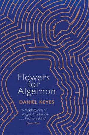 Flowers For Algernon by Daniel Keyes