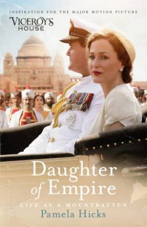 Daughter Of Empire: Life As A Mountbatten