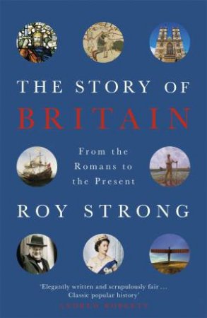 The Story of Britain by Roy Strong