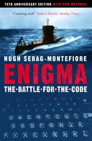 Enigma by Hugh Sebag-Montefiore