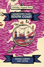 Hometown Tales South Coast