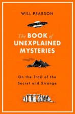 The Book Of Unexplained Mysteries