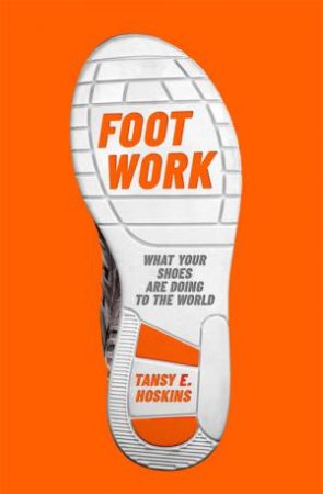 Foot Work by Tansy E. Hoskins