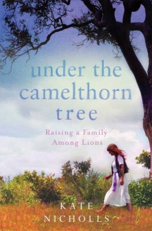 Under The Camelthorn Tree