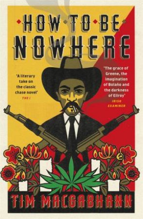 How to be Nowhere by Tim MacGabhann