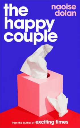 The Happy Couple by Naoise Dolan