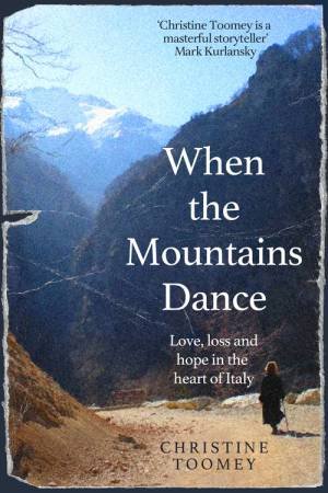 When the Mountains Dance by Christine Toomey