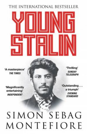 Young Stalin by Simon Sebag Montefiore