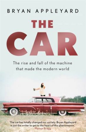 The Car by Bryan Appleyard