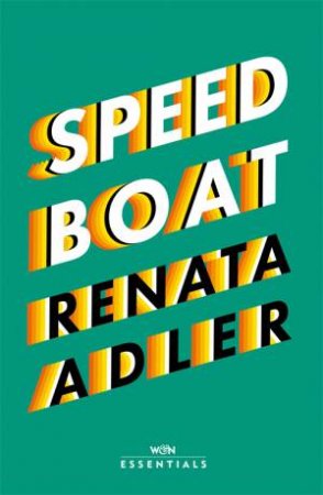 Speedboat by Renata Adler & Hilton Als