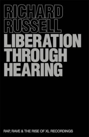 Liberation Through Hearing by Richard Russell