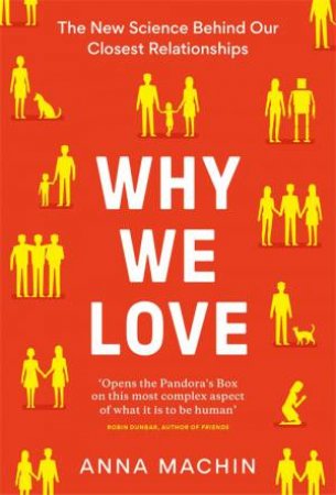Why We Love by Anna Machin