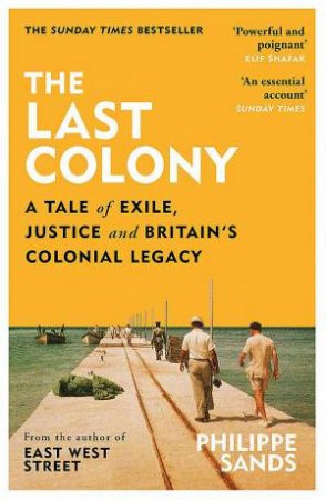 The Last Colony by Philippe Sands & Martin Rowson