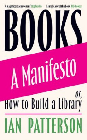 Books - A Manifesto by Ian Patterson