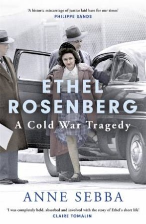 Ethel Rosenberg by Anne Sebba