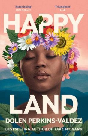 Happy Land by Dolen Perkins-Valdez