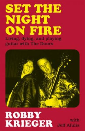 Set The Night On Fire by Robby Krieger