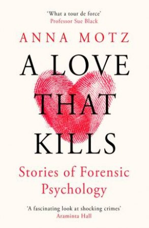 A Love That Kills by Anna Motz