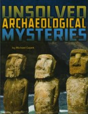 Unsolved Mystery Files Archaeological