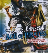 Disgusting History Crude Unpleasant Age of Pirates