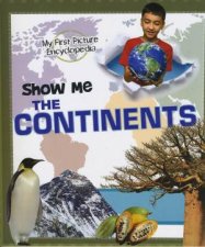 My First Picture Encyclopedia Show Me Continents