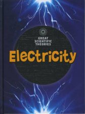 Great Scientific Theories Electricity