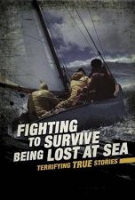 Fighting To Survive Being Lost At Sea