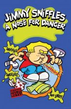 Jimmy Sniffles A Nose For Danger