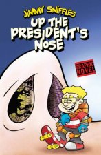 Jimmy Sniffles Up The Presidents Nose