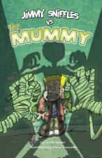 Jimmy Sniffles VS The Mummy