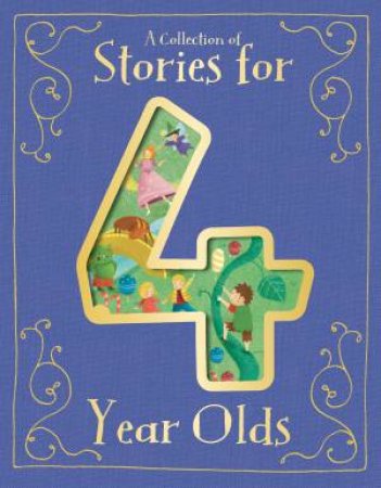Collection of Stories for 4 Years Olds by Various