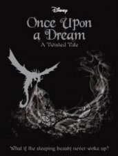 Disney Twisted Tales Once Upon a Dream