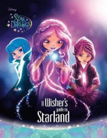 Disney Star Darlings: A Wisher's Guide to Starland by Various