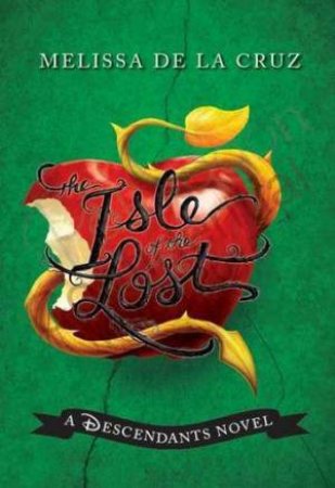 The Isle of the Lost by Melissa de la Cruz