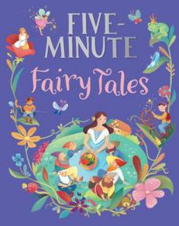 Five-Minute Fairy Tales by Various