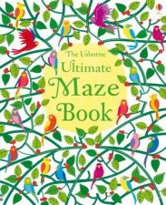 The Usborne Ultimate Maze Book