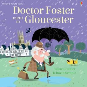Doctor Foster Went to Gloucester by Russell Punter