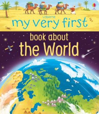 My Very First Book Of Our World by Matthew Oldham & Lee Cosgrove