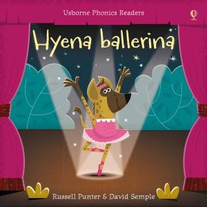 Hyena Ballerina by Russell Punter & David Semple